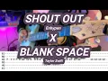 Download Lagu SHOUT OUT X BLANK SPACE |©Enhypen x Taylor Swift |【Guitar Cover】with TABS