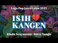 Download Lagu ISIH KANGEN‼️ LAGU POP JAWA GALAU TERBARU 2025 | RINDU SENYUMMU TANPA BATAS