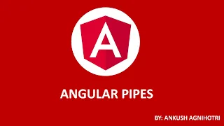 Angular Tutorial For Beginners Angular Pipes Part 8 Core Knowledge Sharing