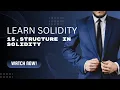 Solidity Tutorial 15 Structure in Solidity Code With Sahil