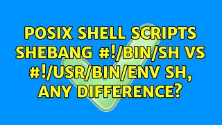 POSIX shell scripts shebang vs env sh any difference