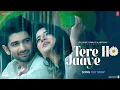 Download Lagu Tere Ho Jaaye Song | Pritt Kamani | Divita Juneja | Aarmaan Malik | Mahima Makwana Song 2025