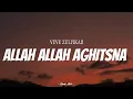 Lagu VEVE ZULFIKAR - Allah Allah Aghitsna | ( Video Lirik )