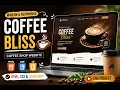 Coffee Bliss Modern Coffee Shop Website Using HTML CSS JavaScript