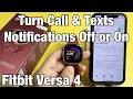 Fitbit Versa 4 How Turn Notifications Calls Text Messages ON or OFF