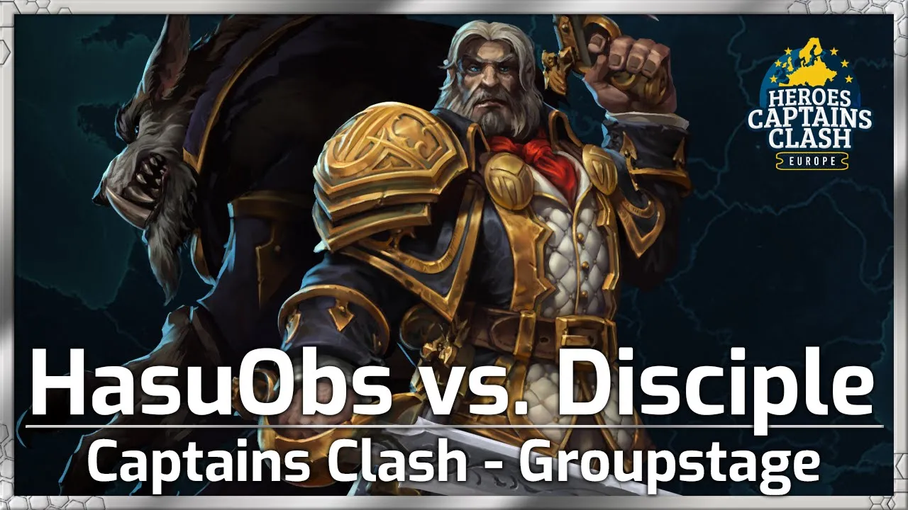 HasuObs vs Disciple - Captains Clash Groups - Heroes of the Storm
