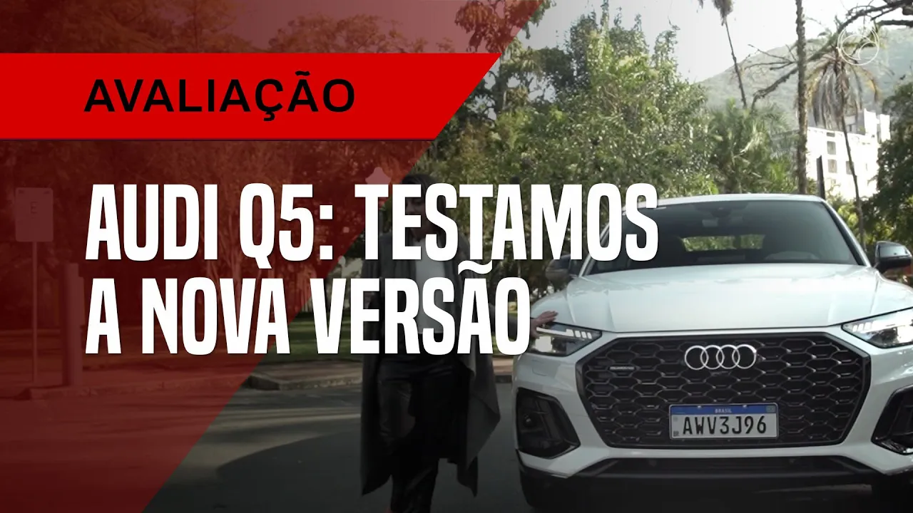 Audi Q5: já testamos a nova versão do SUV de luxo
