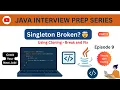 Episode 9 Java Interview Question Singleton Break Fix Cloning Part 3 Easy Explanation