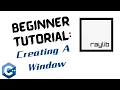 C Raylib Tutorial - Creating A Window And First Steps