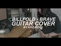 BILLFOLD - BRAVE GUITAR COVER BY AFIZ RIZKY