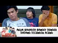AKUM BAHAGIA BANGET DENGER DADANG DICENGIN ACENG ! | DUNIA TERBALIK | EPS 599-600 (3/7)