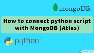 Connect with MongoDB Atlas using python and insert and delete data using a python script