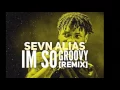 Sevn Alias - I'm So Groovy (Freestyle)