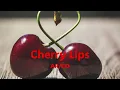 Cherry Lips AR/CO (Lyrics)