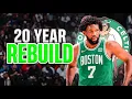 20 Year Rebuild With the Celtics From 2010