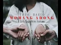 Download Lagu THEO BAGIO - MOMANG ADONG Lirik/Lagu Steny Arutama