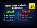 Legal Illegal Variable Declaration in JavaScript