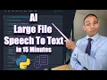 AI Speech to Text for LONG Files in 15 Minutes with Watson STT and Python