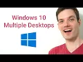 How to use Multiple Desktops on Windows 10