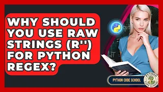 Why Should You Use Raw Strings r For Python Regex - Python Code School