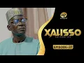 XALISSO - Saison 2 - Episode 27 **VOSTFR**