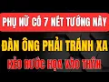 Download Lagu Cổ Nhân Dạy - PHỤ NỮ có 7 Nét Tướng này - Đàn Ông Cần Biết Để Tránh Đại Họa