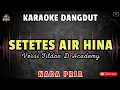 Download Lagu SETETES AIR HINA - versi Fildan D Academy || KARAOKE NADA PRIA