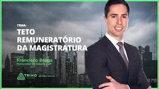 Teto Remuneratório da Magistratura