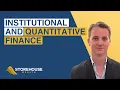 Institutional and Quantitative Finance