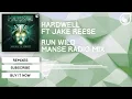 Hardwell Ft. Jake Reese - Run Wild (Manse Radio Mix)