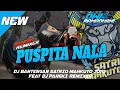 Lagu DJ BANTENGAN‼️(PUSPITA NALA) GUAYENGG SATRIO MAHKUTO JOYO REMIXER BY @PANGKIRMXR 