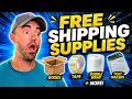 How To Get ALL Of Your Shipping Supplies For Free