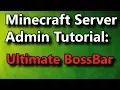 Minecraft Admin How-To Ultimate BossBar FREE