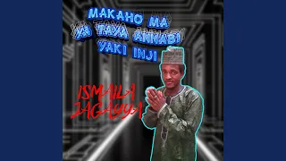 makaho ma ya taya annabi yaki inji