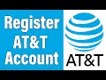 Create AT T Account 2021 att com Account Registration Help myAT T Sign Up