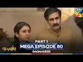 Download Lagu Badnaseeb Mega Episode 80 - Part 1