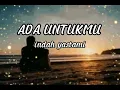 Download Lagu ADA UNTUKMU - TYO SATRIO - COVER BY INDAH YASTAMI ( LIRIK LAGU )