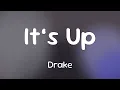 Drake Young Thug 21 Savage - It s Up
