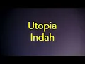 Download Lagu Utopia - Indah - Lirik River MP3