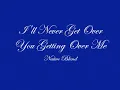 I'll Never Get Over You Getting Over Me (Native Blend)