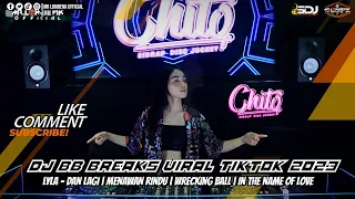 Download DJ BB BREAKS VIRAL TIKTOK 2023 LYLA - DAN LAGI | MENAWAN RINDU | WRECKING BALL | IN THE NAME OF LOVE MP3