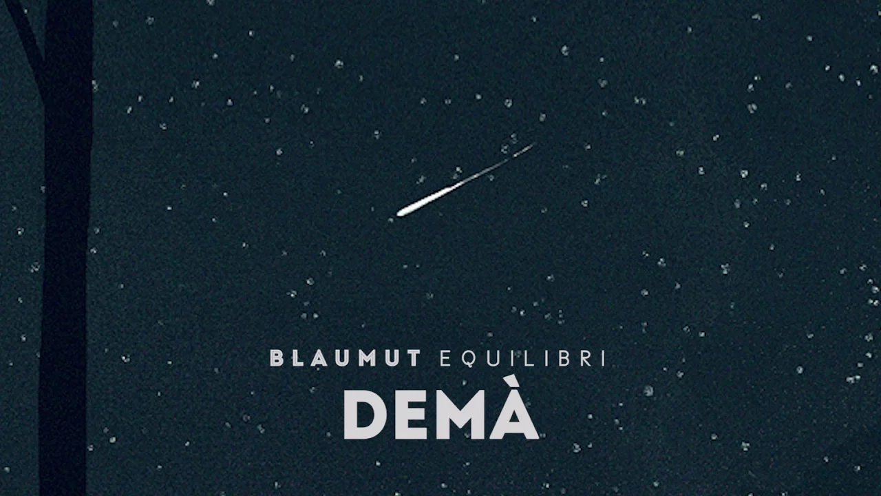 BLAUMUT - Demà (Audio SIngle Oficial)