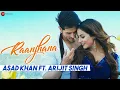 Raanjhana - Priyank Sharmaaa \u0026 Hina Khan | Asad Khan ft. Arijit Singh| Raqueeb | Zee Music Originals