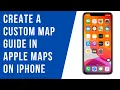 How to Create a Custom Map Guide in Apple Maps on iPhone
