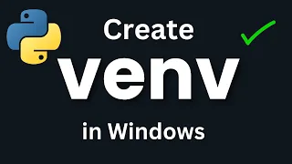 How to Create and Activate venv Python Virtual Environment in Windows 11