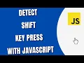 Detect Shift Key Press with JavaScript HowToCodeSchool com