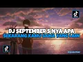 Download Lagu DJ SEPTEMBER S NYA APA || DJ SEKARANG KAMU SAMA YANG LAIN || MEJIKUHIBINIUM VIRAL TIKTOK 2025