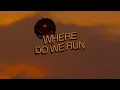 Wild Bill, Angel Hill - Where Do We Run (Visualizer)