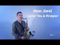 Download Lagu Bon Jovi - Livin' On A Prayer (Saxophone Cover by JK Sax)