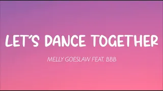 Download Melly Goeslaw ft  BBB - Let's Dance Together (Lirik) MP3